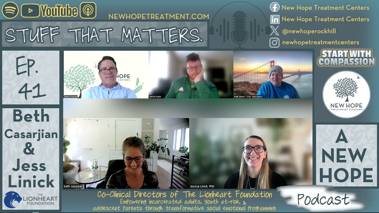 Stuff that Matters, Ep. 41 - The Lionheart Foundation, Incarcerated Adults, Youth, Staff, Parents