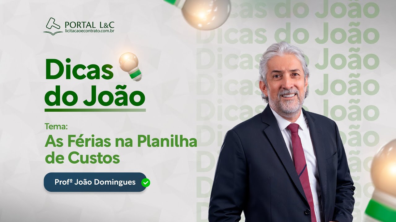 💡Dicas do João#1 - As Férias na Planilha de Custos
