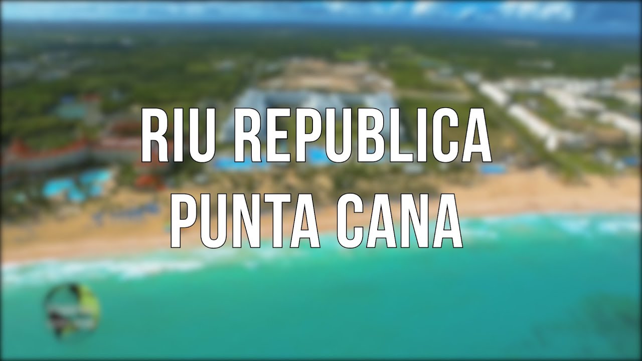 Riu Republica - Punta cana