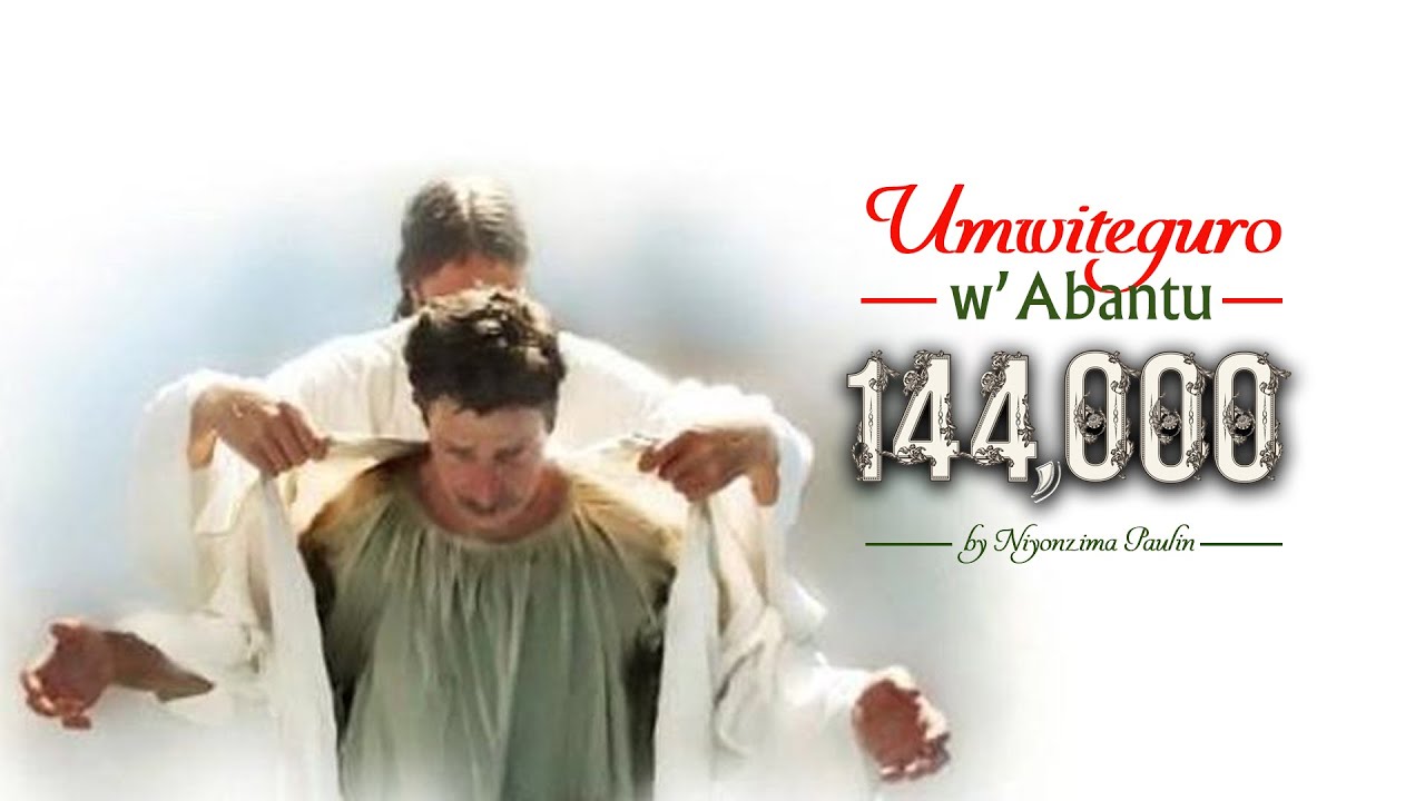 Niyonzima Paulin; Umwiteguro W'abantu 144,000
