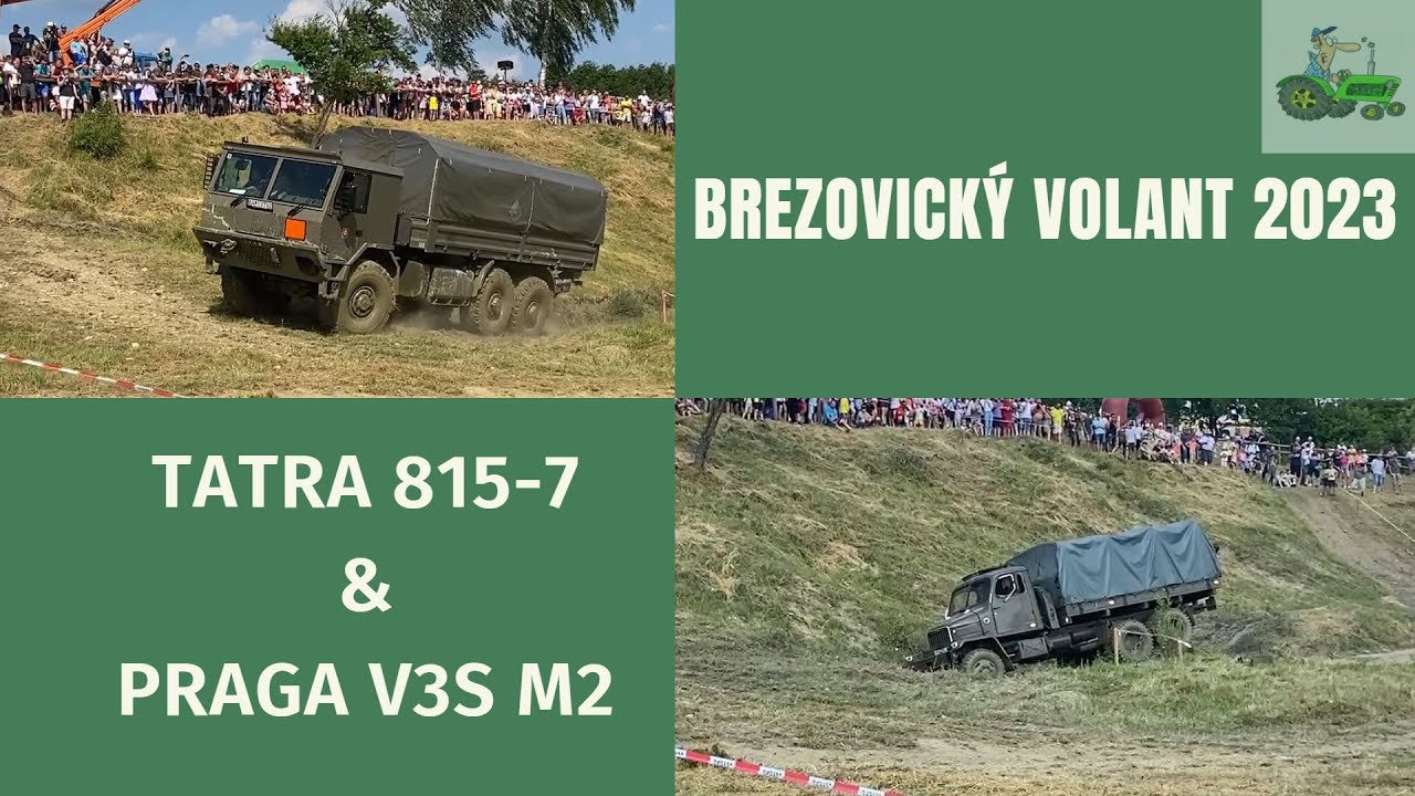 Brezovický volant 2023 - VOJENSKÁ TATRA 815-7 A PRAGA V3S M2