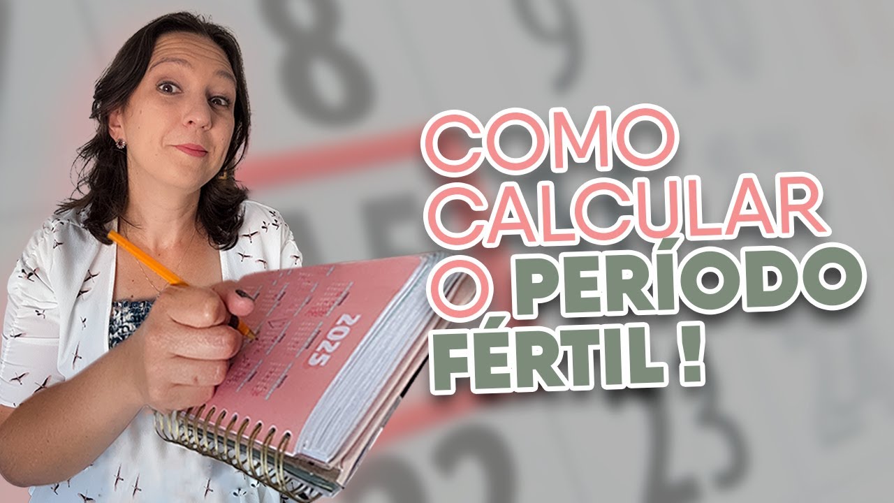 Como calcular o período fértil