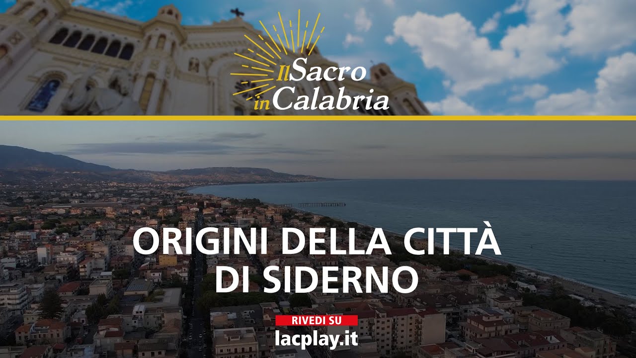 Le origini della città di Siderno - Il Sacro in Calabria