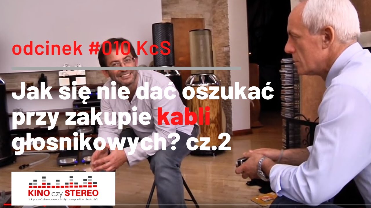 #010 KcS Jak nie dać się oszukać przy zakupie kabla głośnikowego?  Tajemnice nask&oacute;rkowości w audio 2