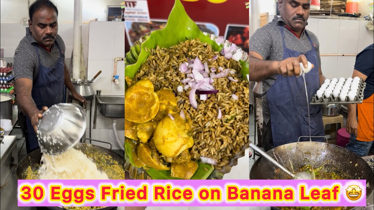 30 Eggs Fried Rice in Bengaluru 😍🔥 | Giant Street Style Fried Rice on Banana Leaf 🤩🍳