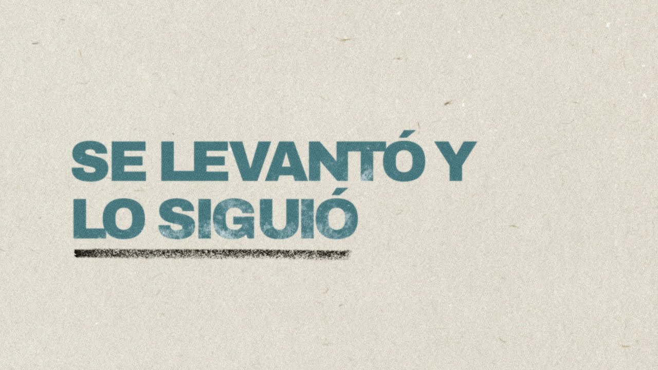 Se Levantó y lo Siguió - Encuentros con Jesús