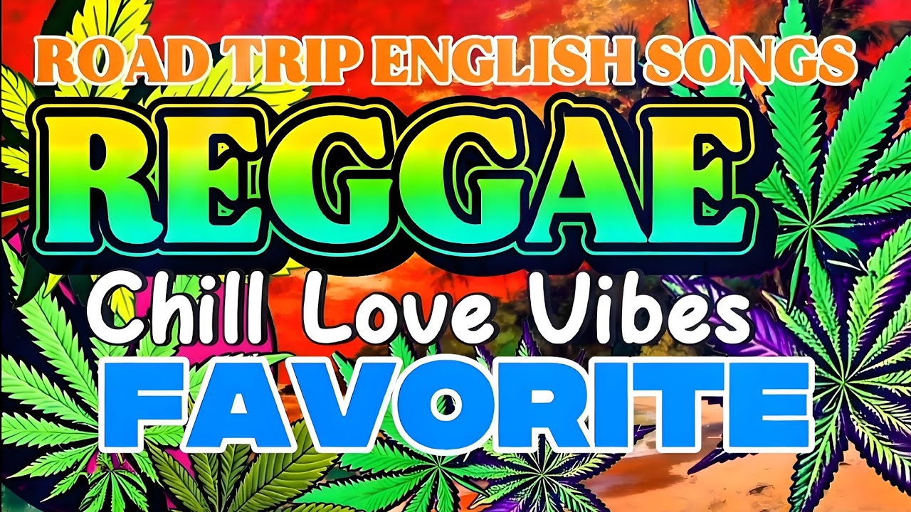 BEST REGGAE SONGS OF ALL TIME🔥 New Reggae Love songs 2026🌿 Reggae Music♥️ English Love Songs 2026
