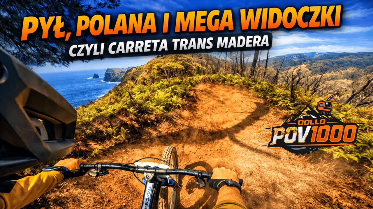 PYŁ, POLANA I MEGA WIDOCZKI CZYLI CARRETA TRANS MADERA l DOLLO POV: 61