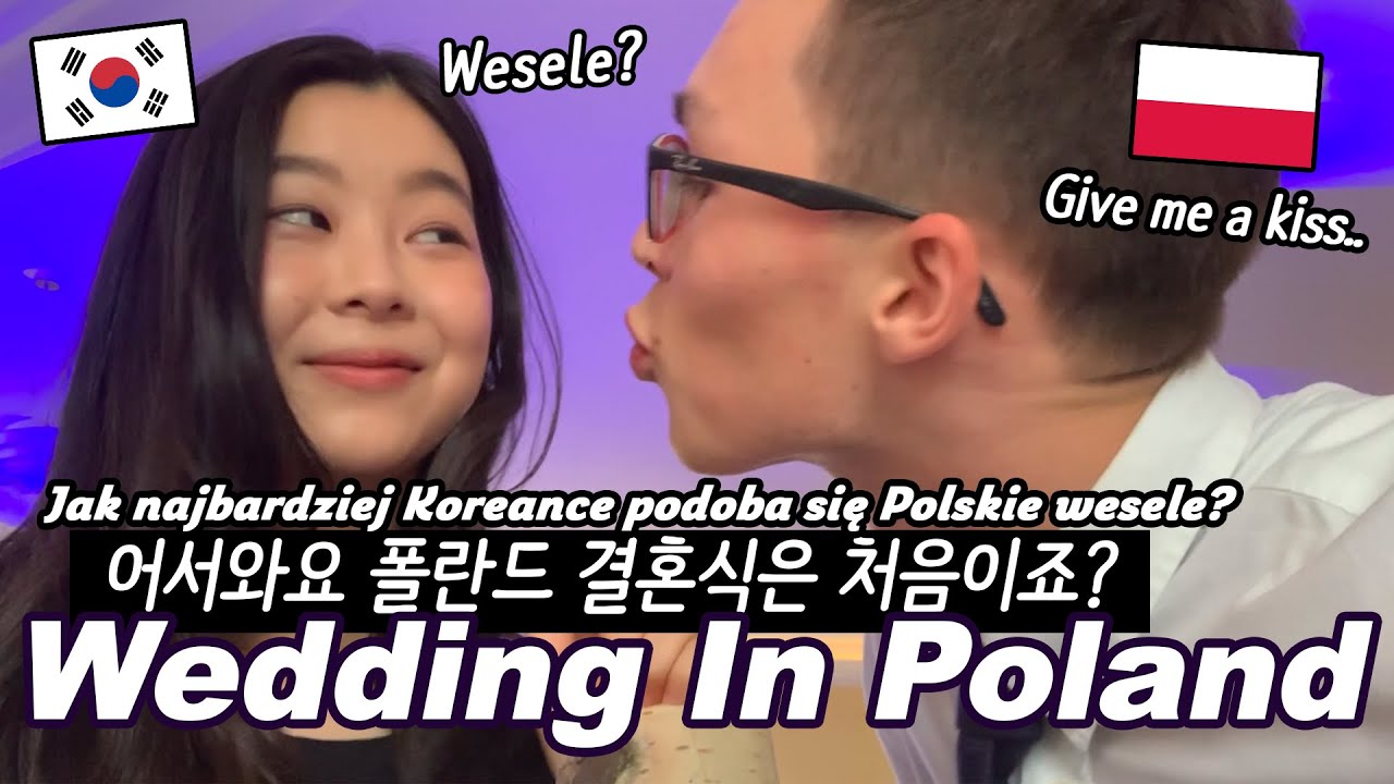 POLISH WEDDING 'WESELE' LOOKS LIKE?!🤵🏻❤️👰🏻 WHAT DID A KOREAN GIRL ENJOY THE MOST DURING WESELE? 💃🏻🕺🏻