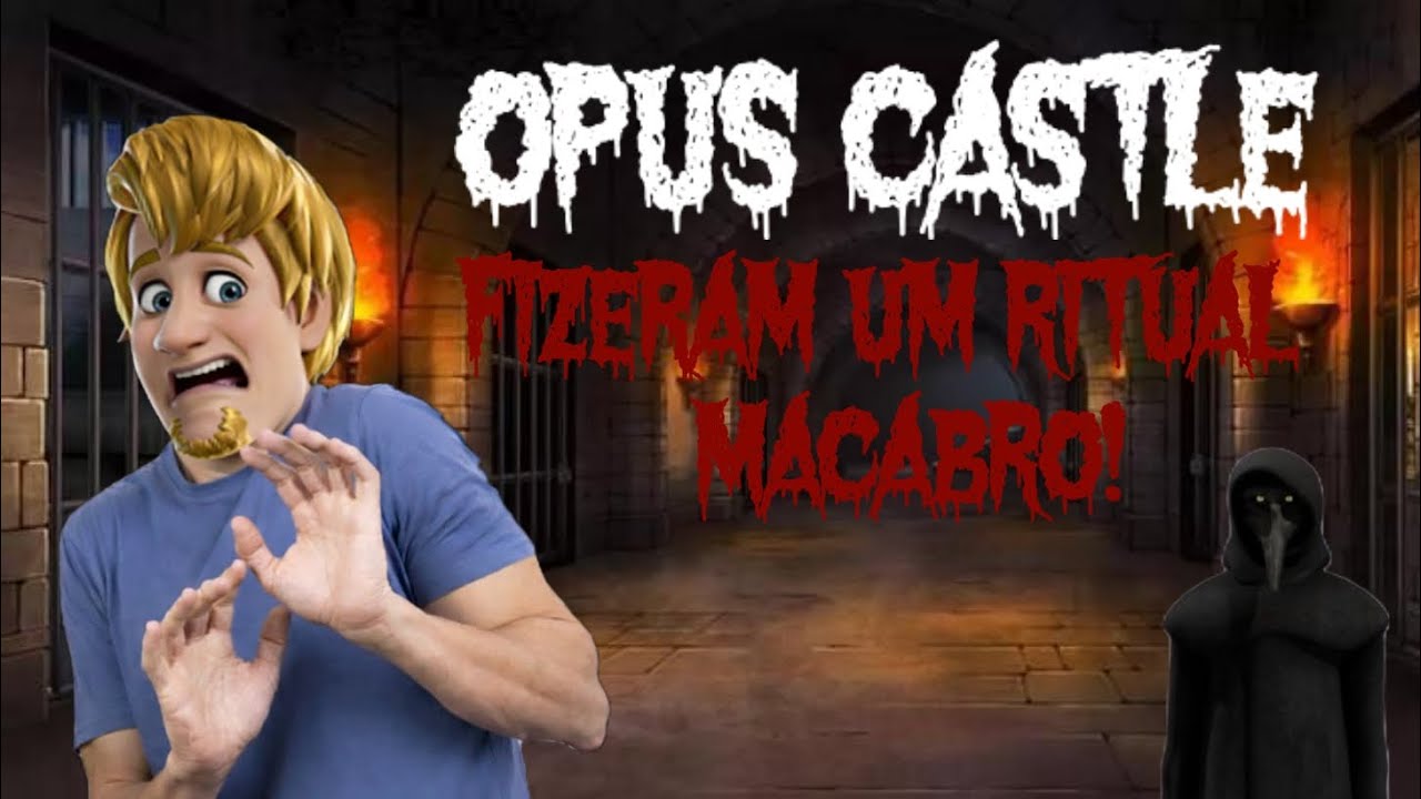 FIZERAM UM RITUAL MACABRO!!! - Opus Castle 
