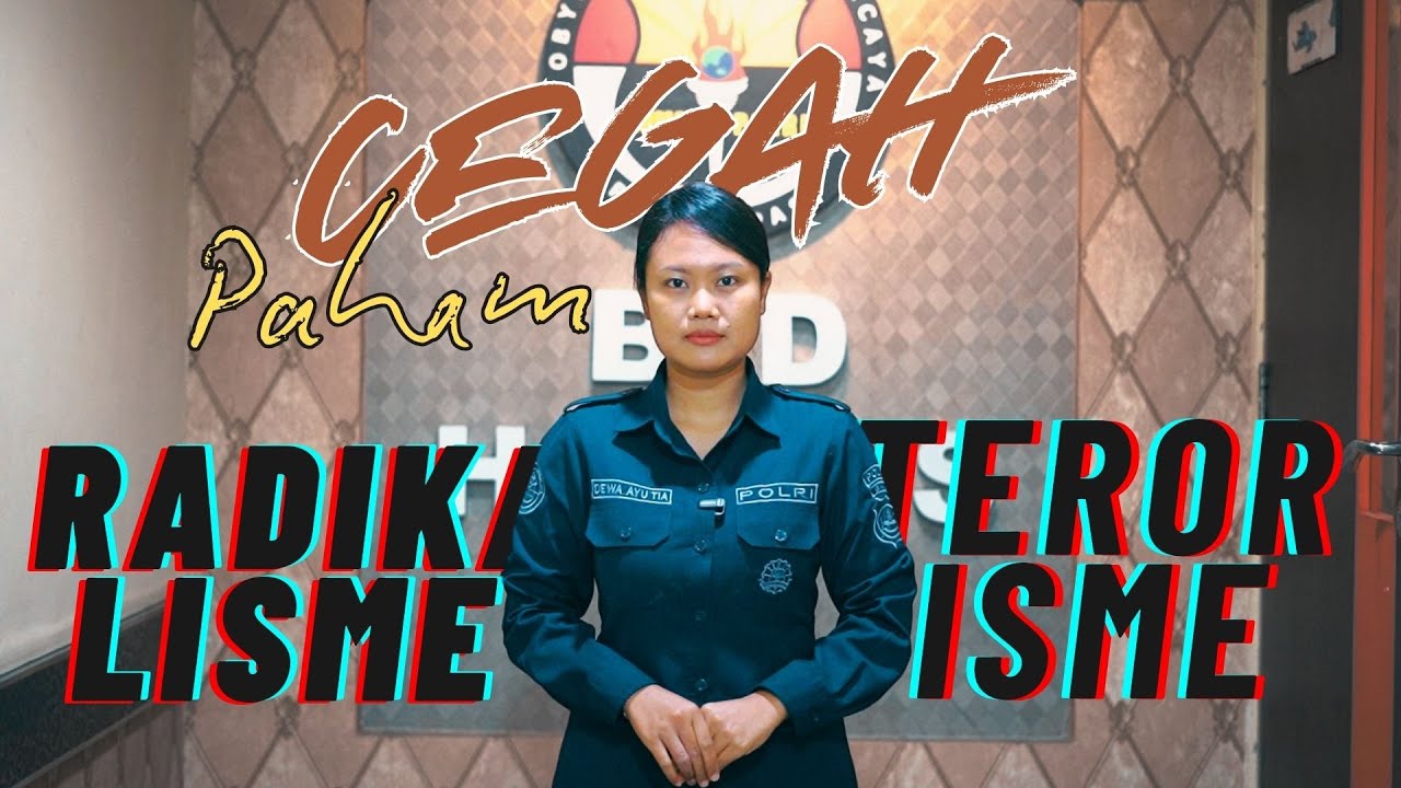 CEGAH PAHAM RADIKALISME DAN TERORISME