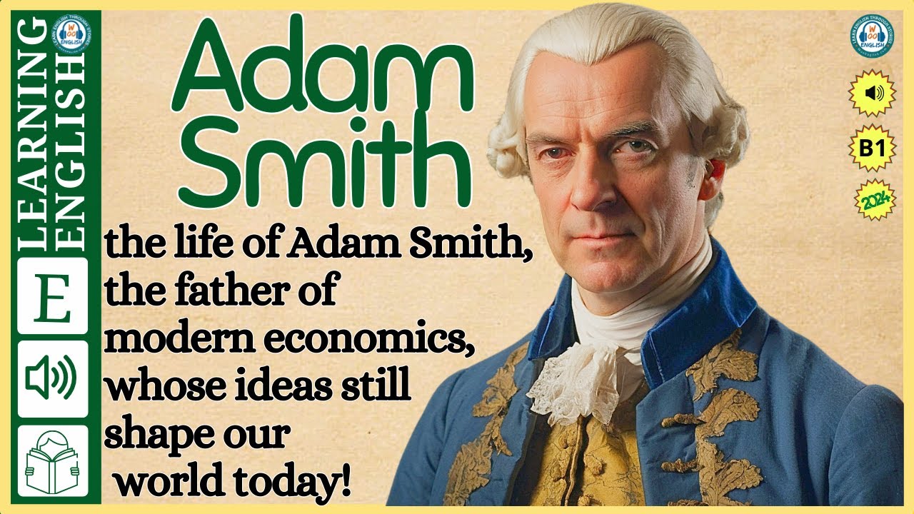 Improve your English  ⭐  Very Interesting Story - Level 3 -  Adam Smith | WooEnglish