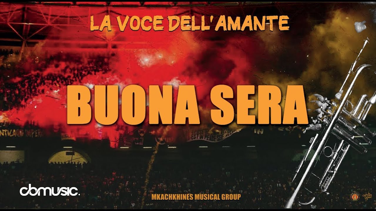 Mkachkhines Musical Group - Buona Sera // Album La voce Dell'amante