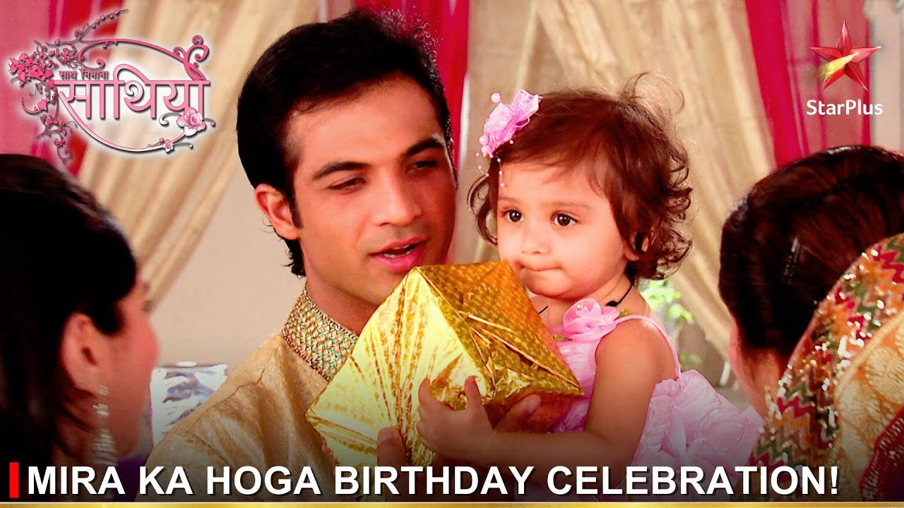 Saath Nibhaana Saathiya | साथ निभाना साथिया | Mira ka hoga birthday celebration!