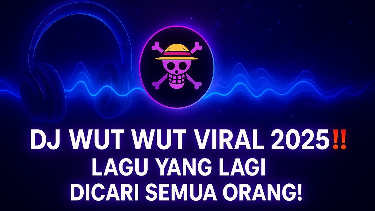 🔥 DJ WUT WUT VIRAL 2025‼️ LAGU YANG LAGI DICARI SEMUA ORANG!