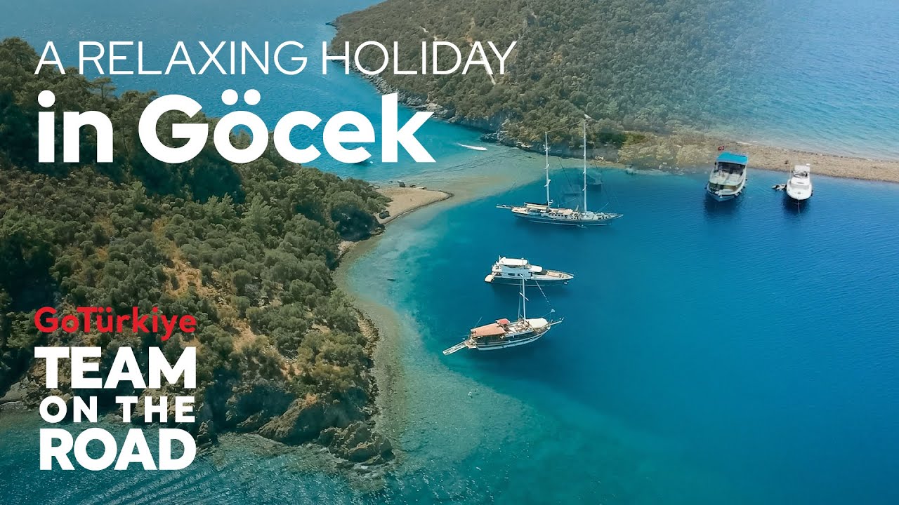 A Relaxing Holiday in G&ouml;cek - Team On The Road | Go T&uuml;rkiye