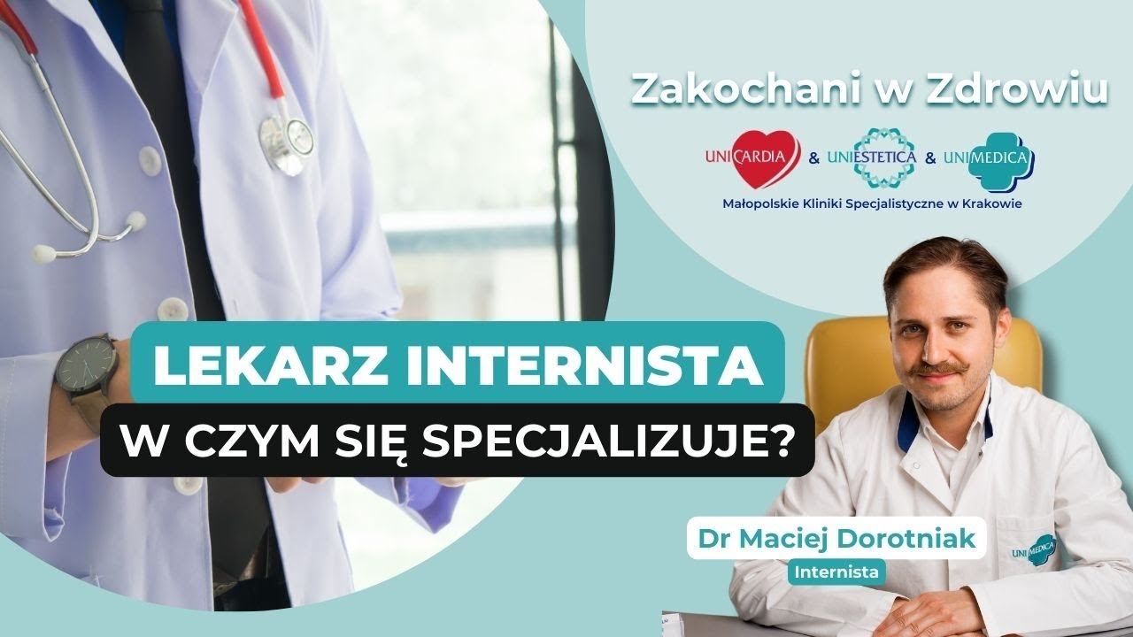 W czym specjalizuje się Lekarz Internista? | Zakochani w Zdrowiu