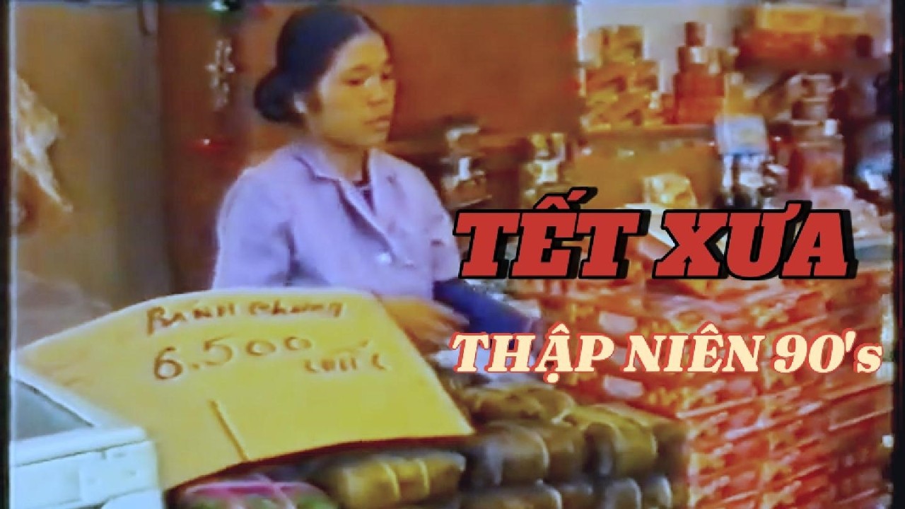 TẾT XƯA - ĐẦU THẬP NIÊN 90's - HÀ NỘI NHỮNG NGÀY GIÁP TẾT