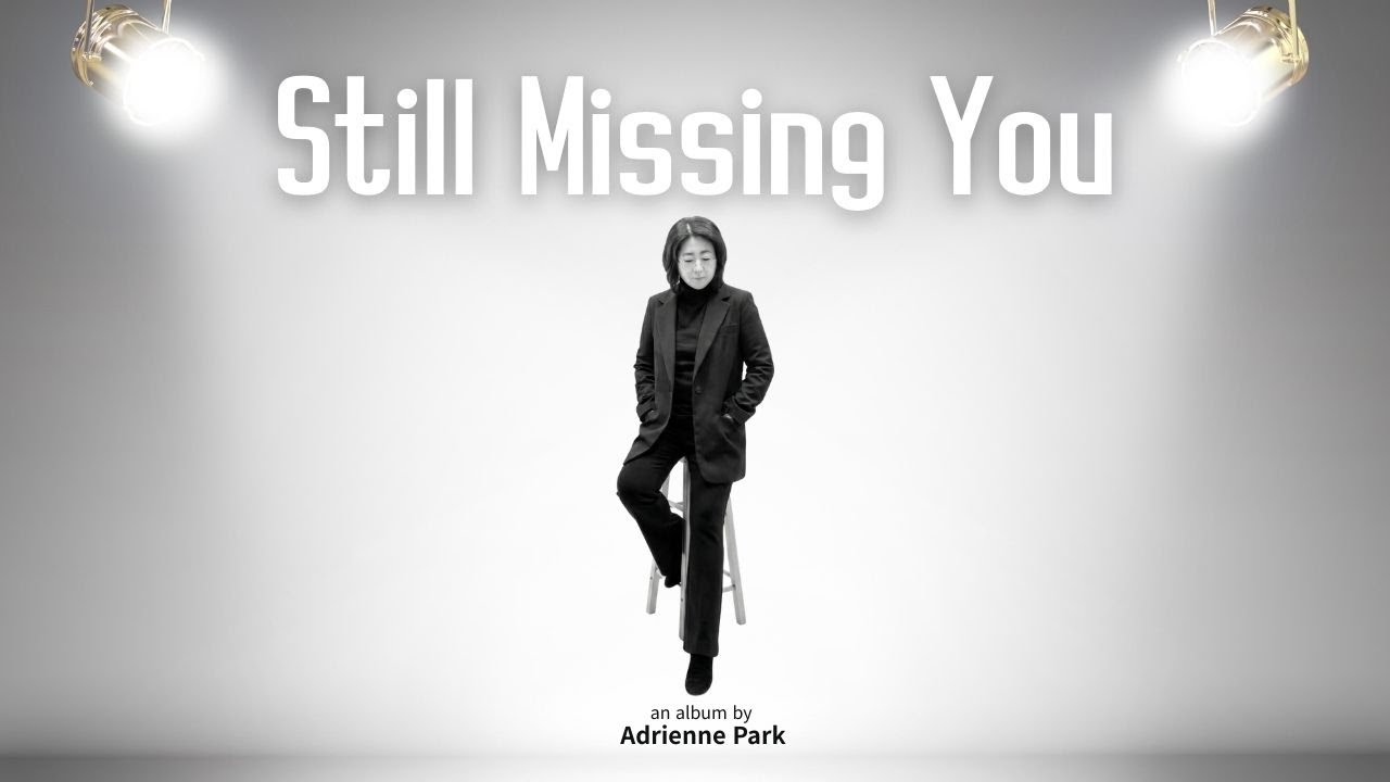 Adrienne Park - Still Missing You (official audio)
