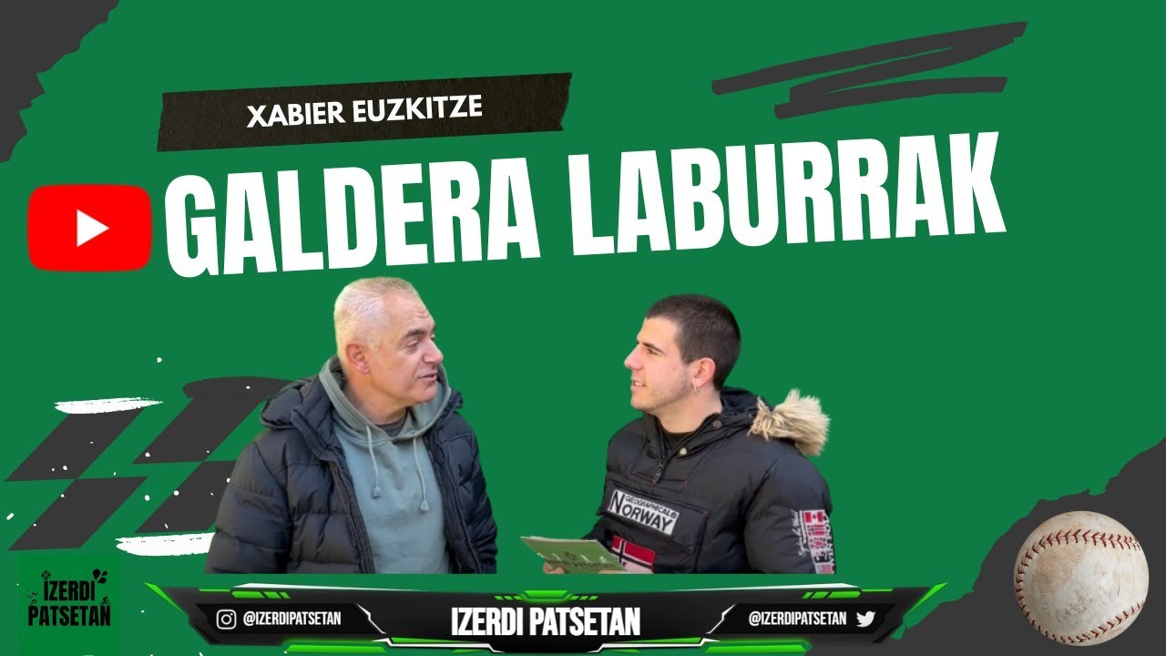 Galdera laburrak Xabier Euzkitze