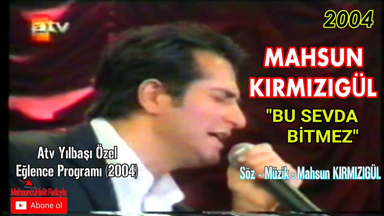 BU SEVDA BİTMEZ - Mahsun Kırmızıgül'ün Dillere Destan Aşk Şarkısı Sizlerle | 2004 Yılbaşı Programı