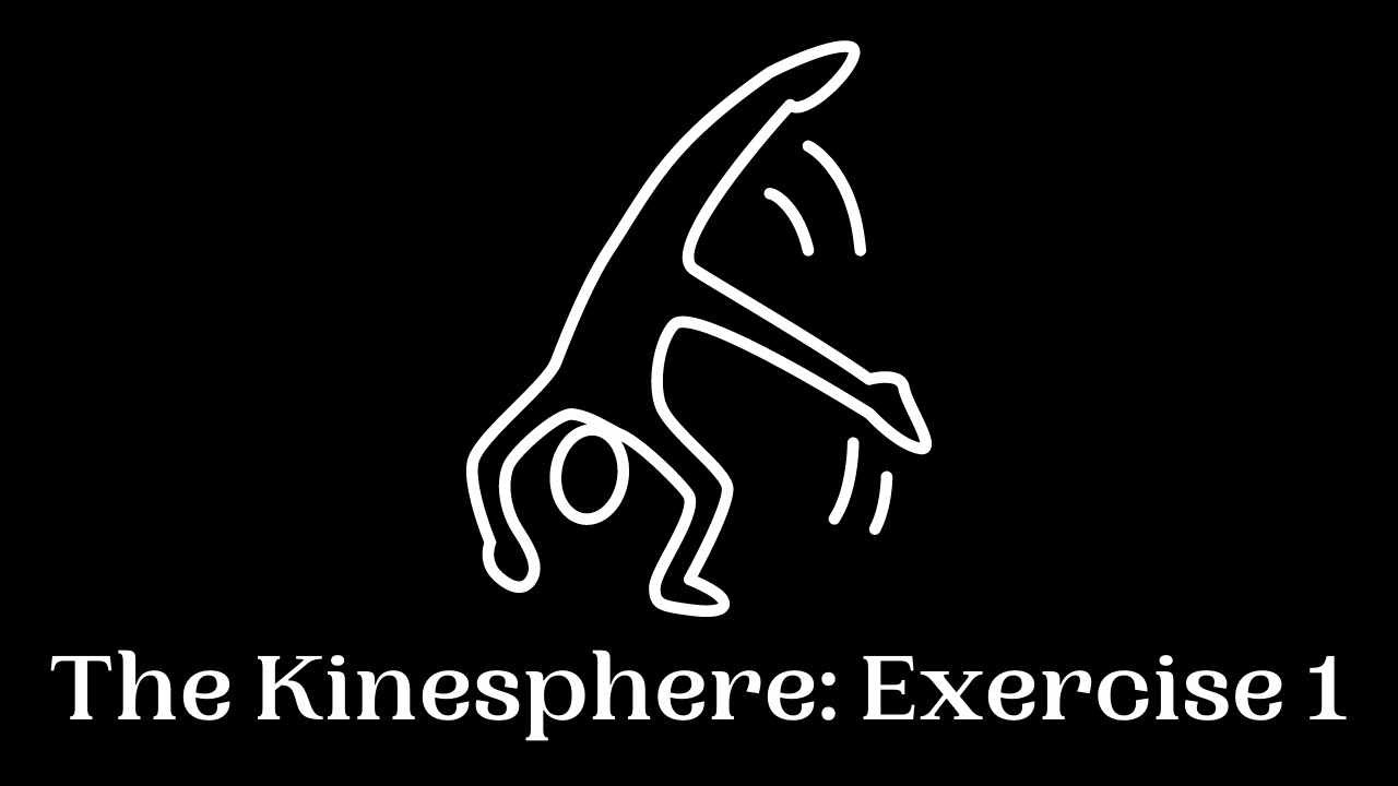 The Kinesphere: Exercise 1