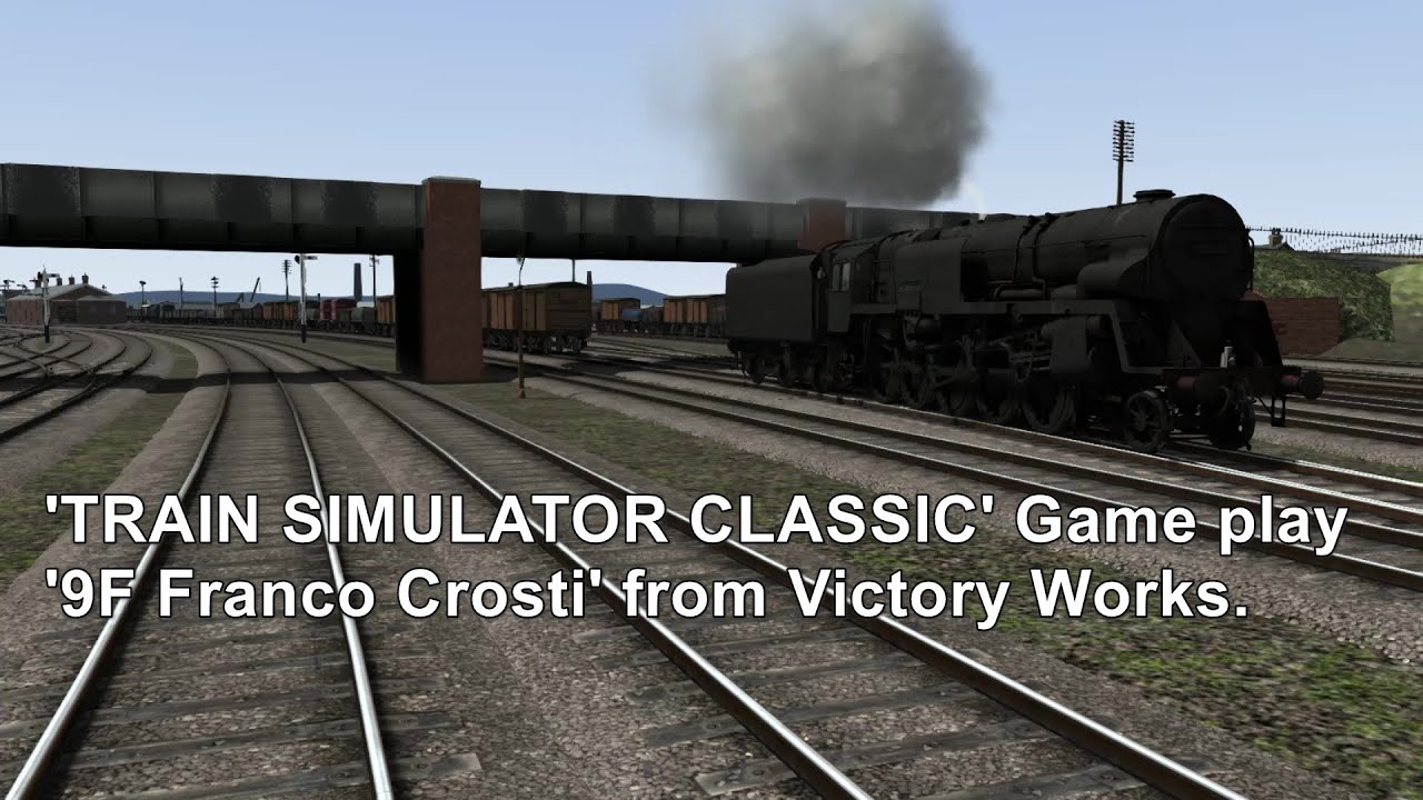 Train Simulator Classic Victory Works 9F Crosti Quick Drives