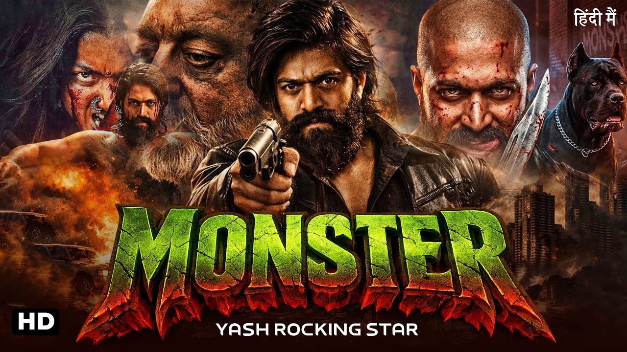 MONSTER Full Movie 2026 | Yash Rocking Star Action Movie 2026 | Superhit Full Hindi Movie HD 2026
