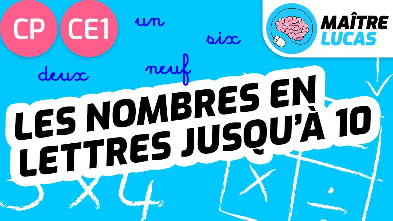 Nombres en lettres jusqu'à 10 CP - CE1 - Cycle 2 - Maths - Mathématiques