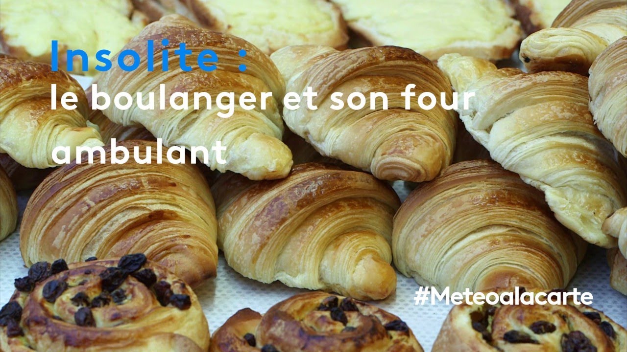Le boulanger et son four ambulant - Météo à la carte