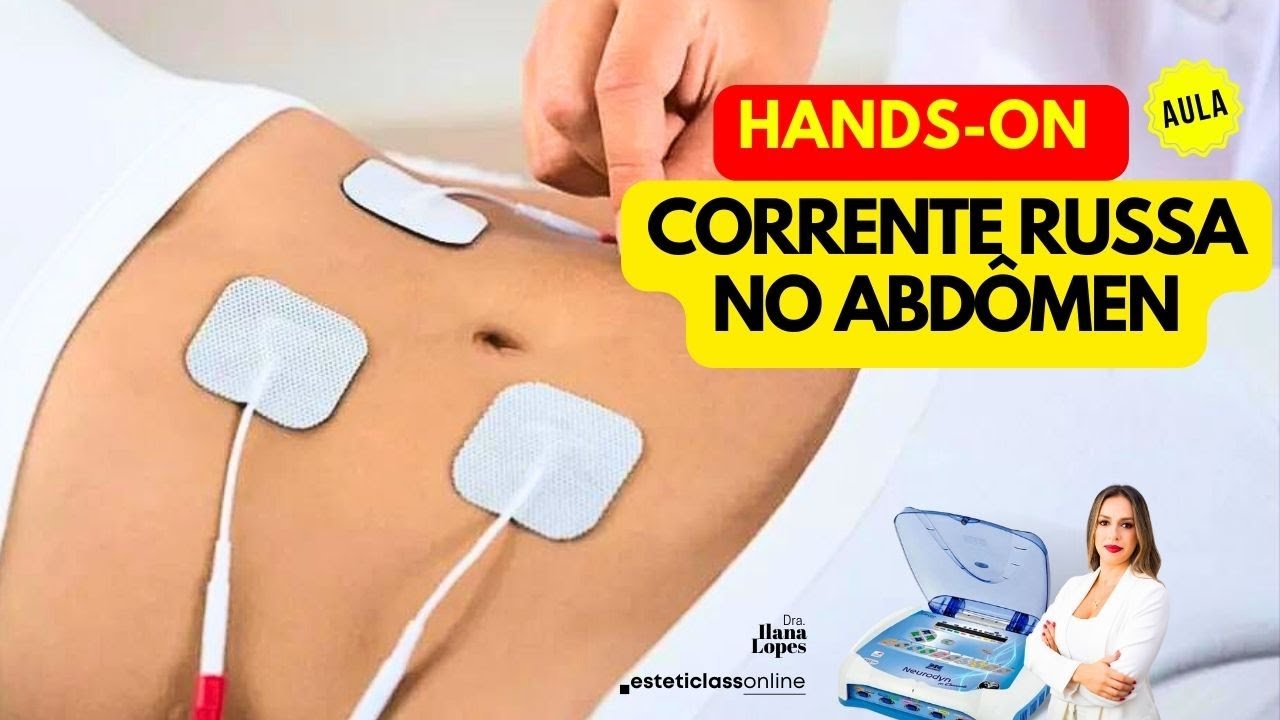 HANDS ON  CORRENTE RUSSA EM ABDOMÊN - 