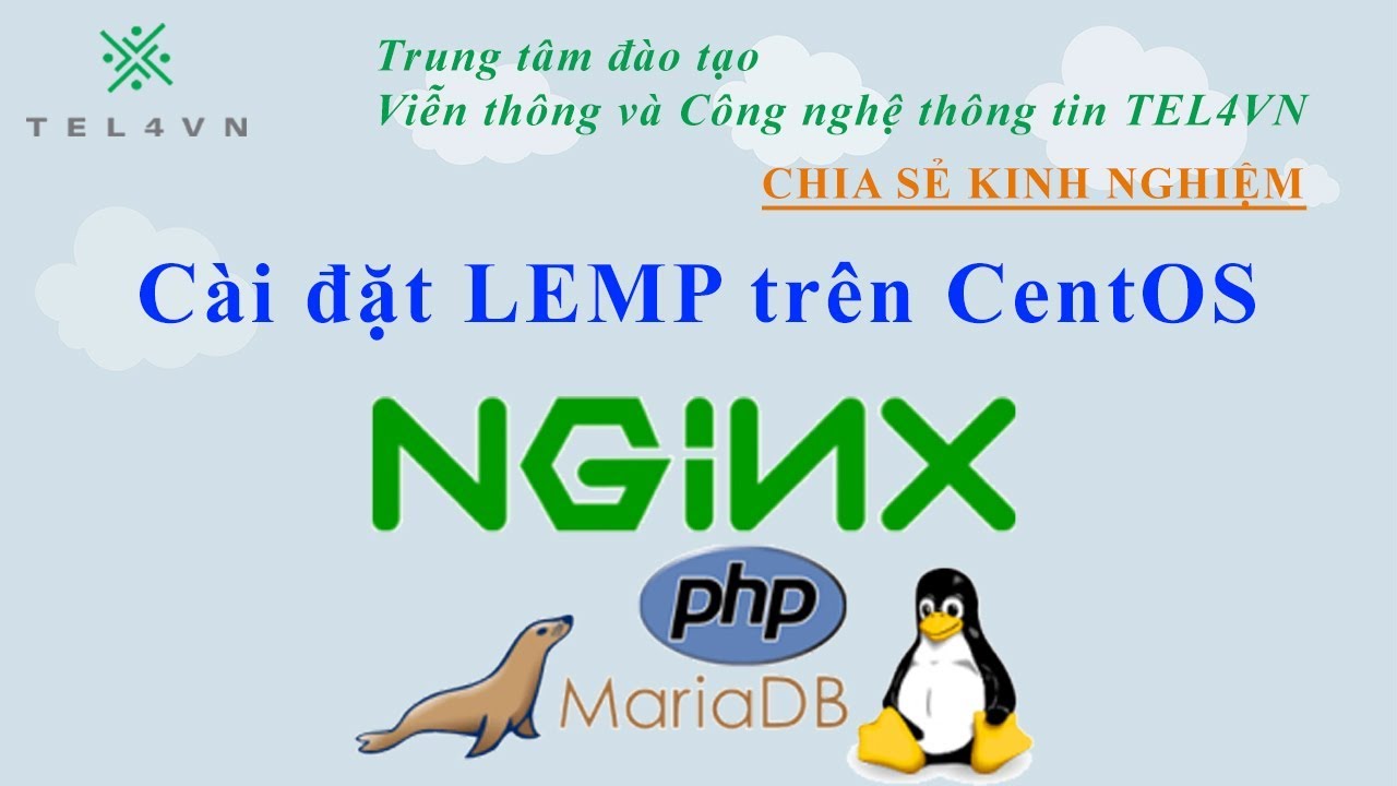 [TEL4VN-CSKN] Cài đặt LEMP trên CentOS