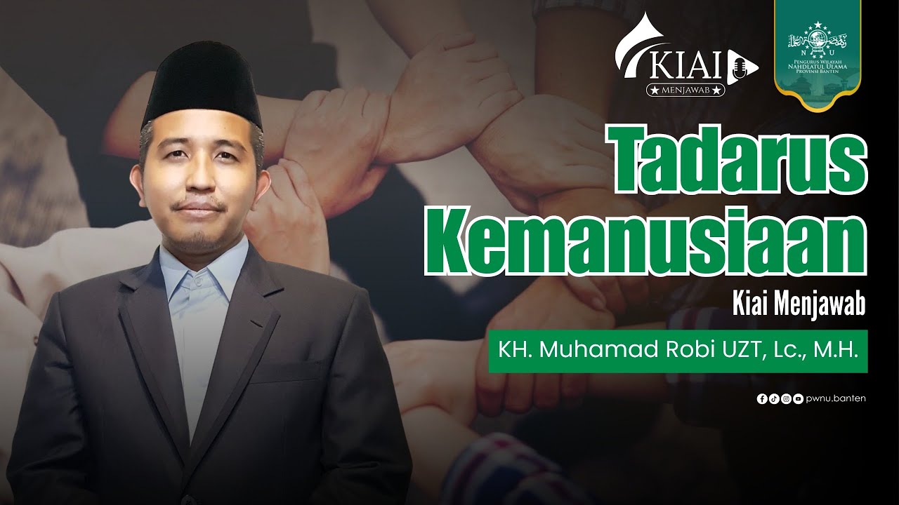 KIAI MENJAWAB EPS 27 GUS ROBY: TADARUS KEMANUSIAAN BAGIAN DARI TRADISI PEMUDA NU