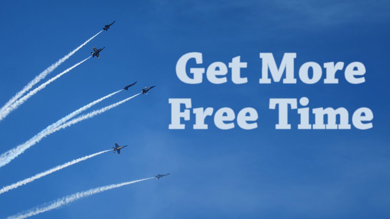 How to Get More Free Time