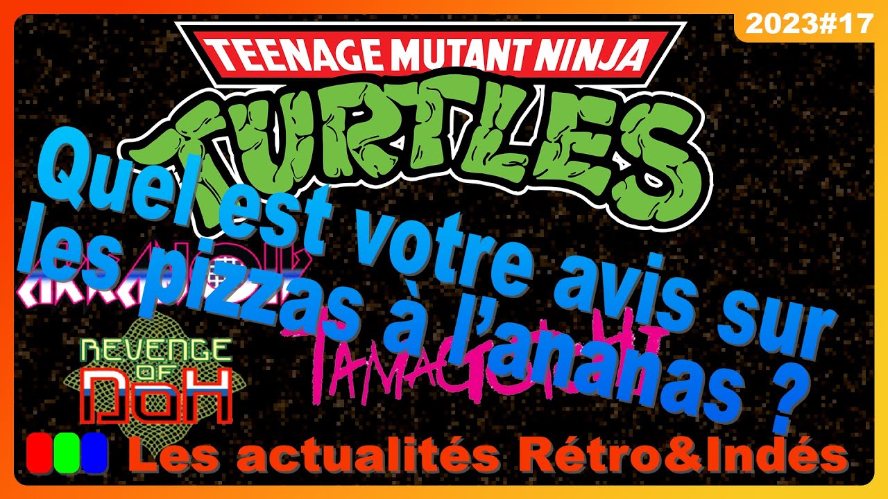 Teenage Mutant Ninja Turtles, Arkanoid Revenge of Doh, Tamagotchi - Les actualités Rétro&Indés