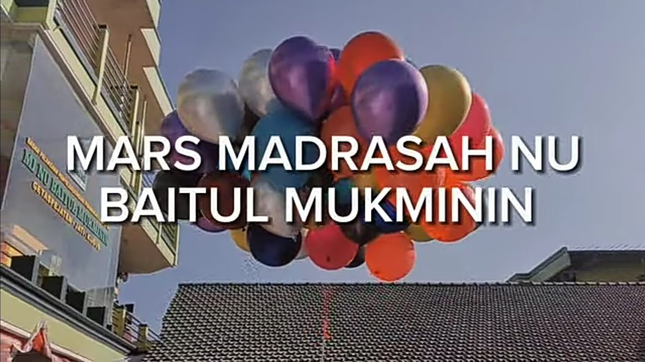 MARS MADRASAH BM KUDUS (Madrasah NU Baitul Mukminin; PAUD, RA, MI, Ponpes, TPQ, Madin)