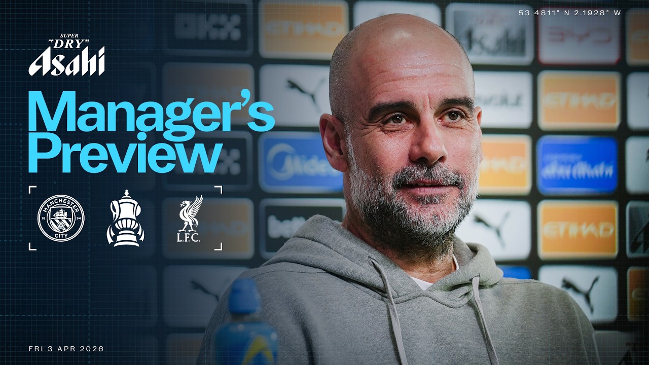LIVE! MANAGER PREVIEW | Pep Guardiola | Man City v Liverpool | FA Cup
