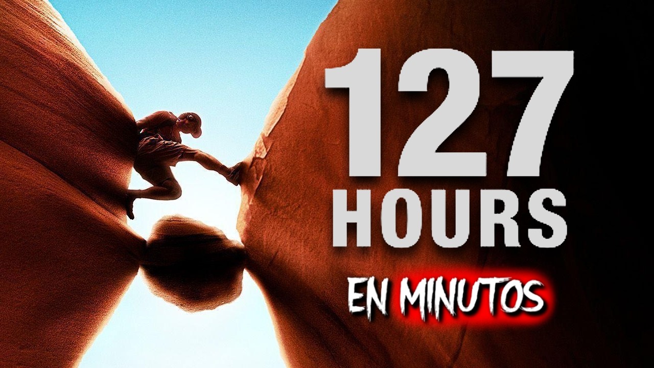 127 Horas: El hombre que sobrevivió donde nadie lo haría | RESUMEN COMPLETO
