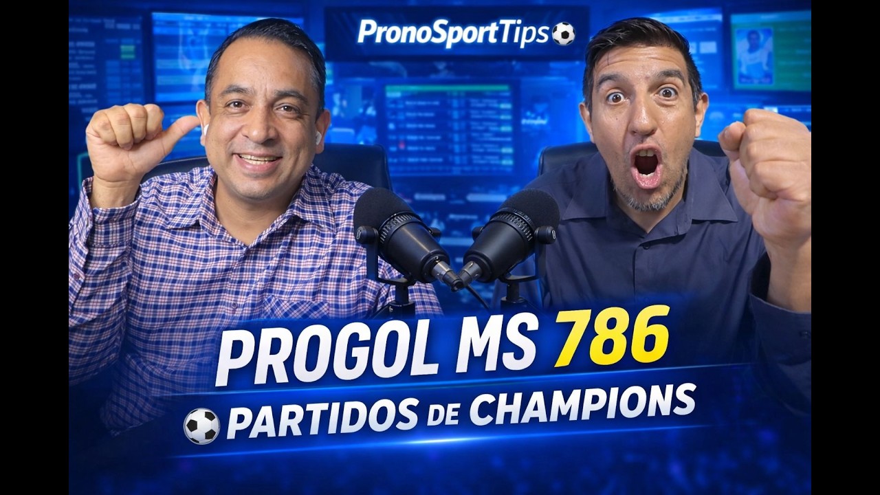 PROGOL MS 786 | UEFA CHAMPIONS LEAGUE ⚽ Y CONCACAF CHAMPIONS CUP 🏆