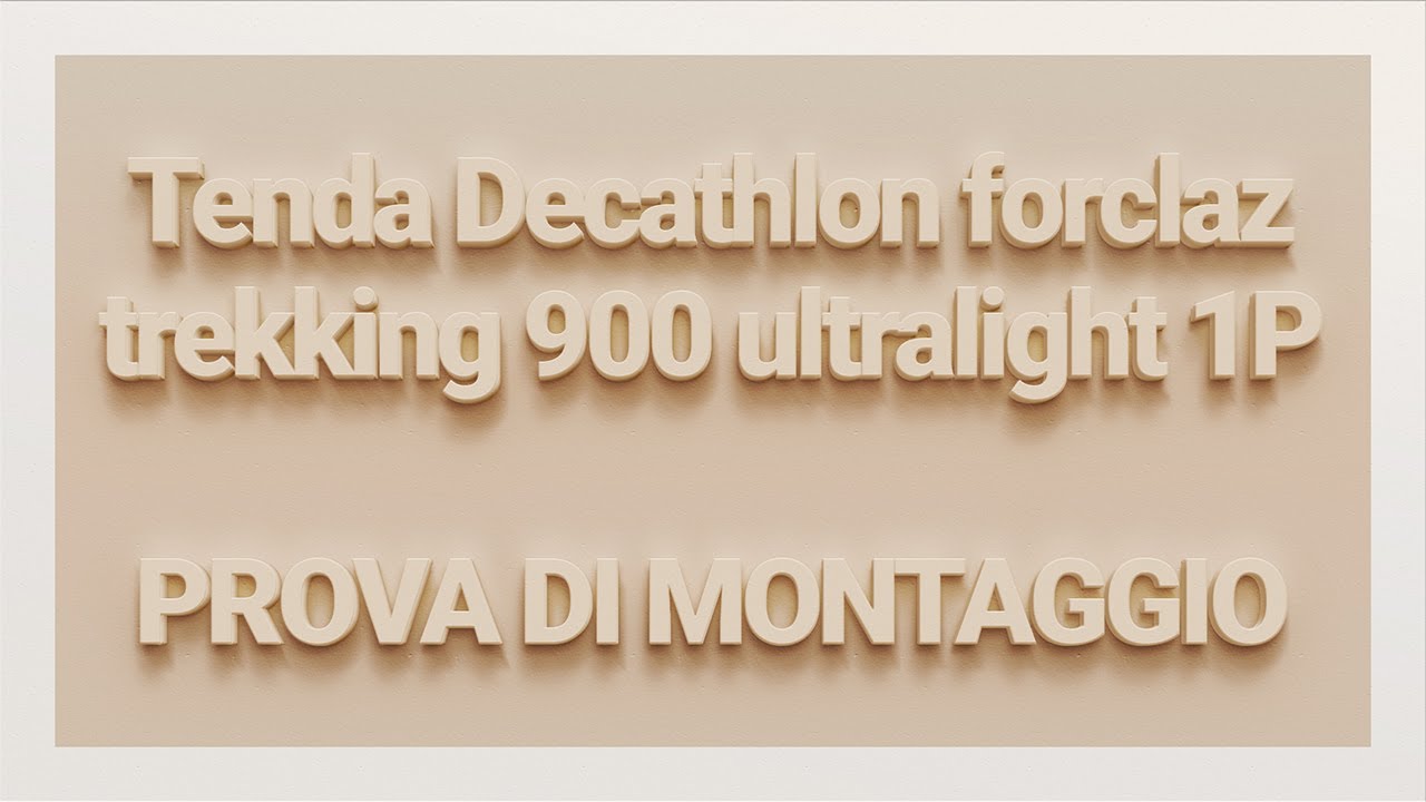 2020-05-26 - Tenda Decathlon forclaz trekking 900 ultralight 1P - Prova di montaggio