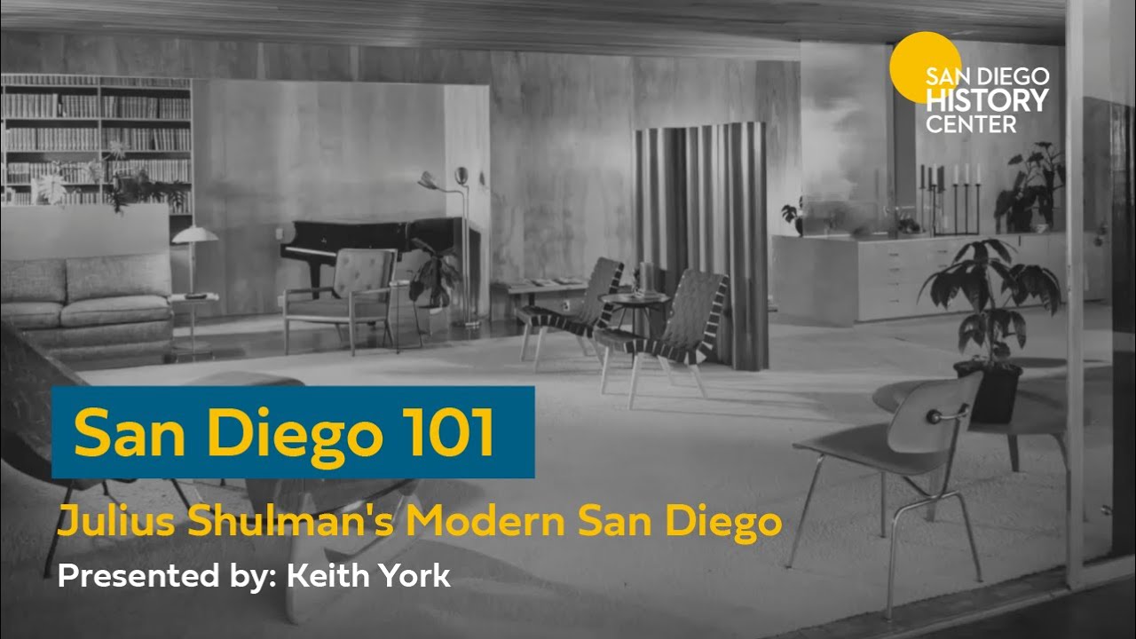 San Diego 101: Julius Shulman's Modern San Diego with Keith York