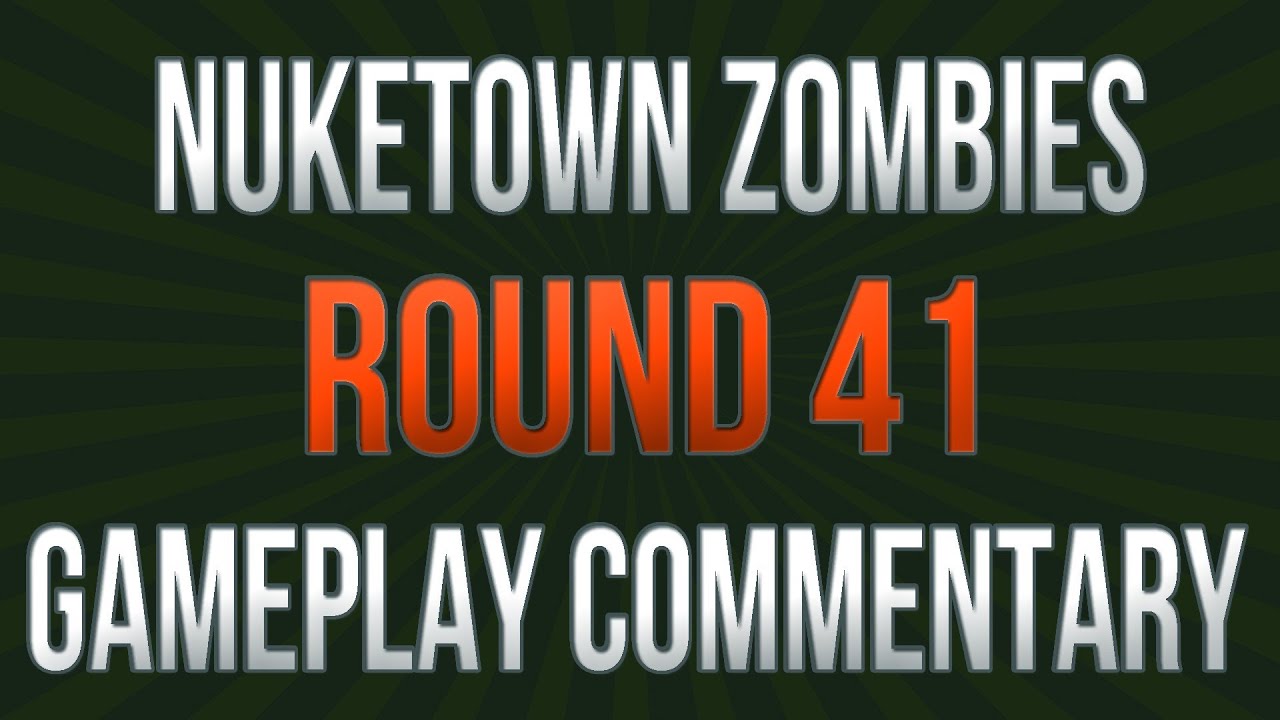 Black Ops 2 Nuketown Zombies Round 41 Commentary | Chibbit