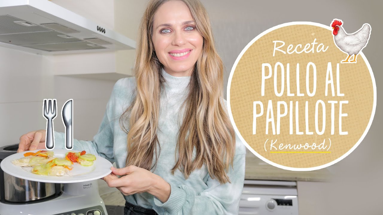 Receta de POLLO AL PAPILLOTE con Kenwood - Vanesa Romero TV