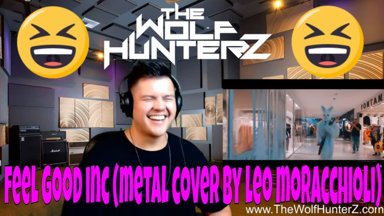 Feel Good Inc. (металлическая кавер-версия Лео Мораккиоли) | Реакции THE WOLF HUNTERZ