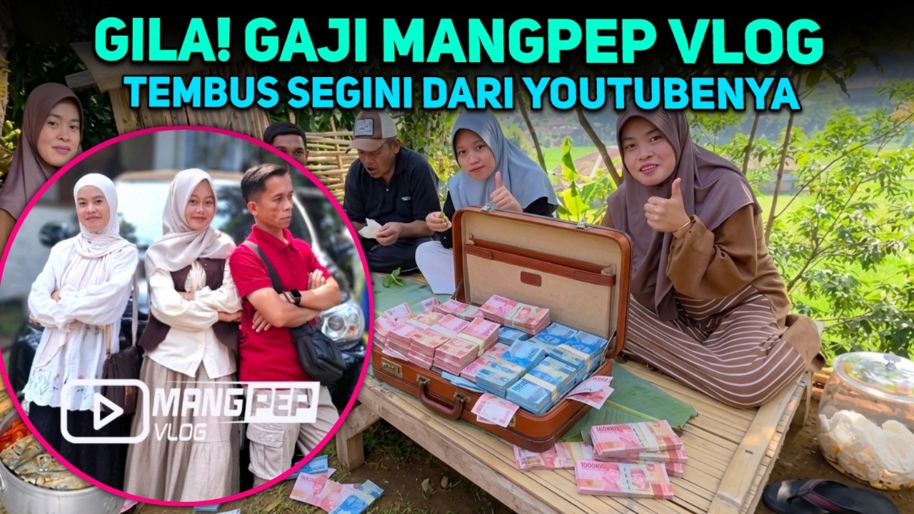 GILA! Gaji YouTube MANGPEP VLOG Tembus Segini Terbongkar Gajinya | Audit Pendapatan Digital