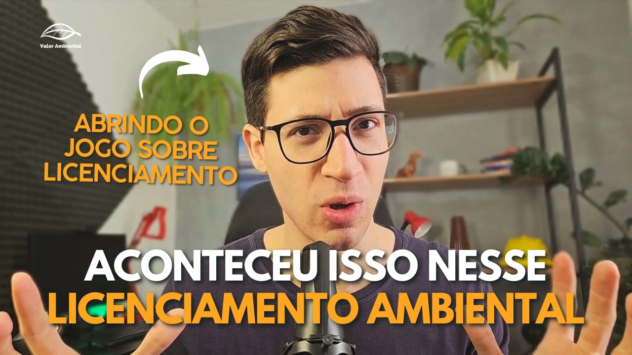 O Lado Escondido do Licenciamento Ambiental: O Que Ninguém Te Ensina (Mas Você Precisa Saber)