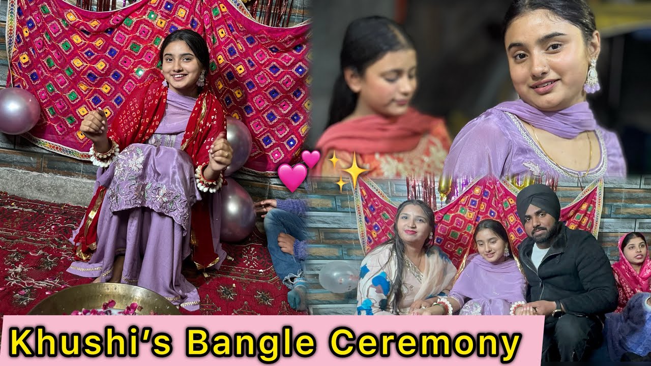 Bangle Ceremony ❤️✨ | Khushi Emotional Ho Gayi ✨💕
