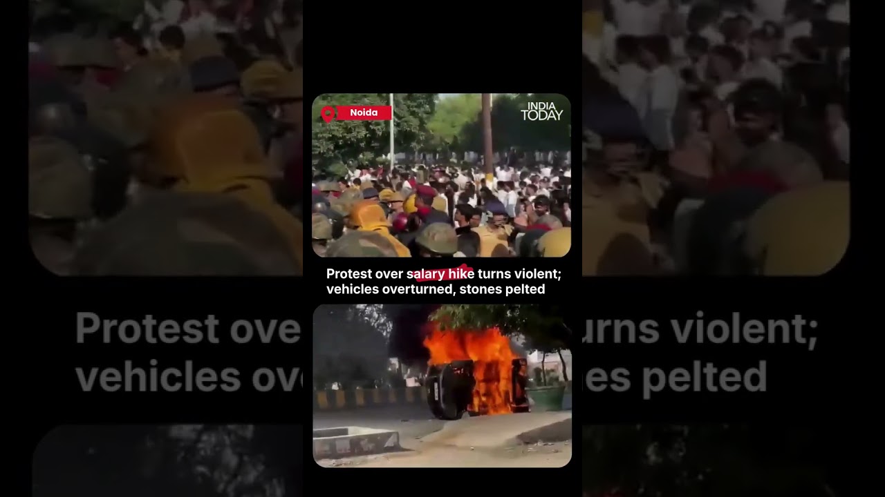 Noida Protest: Violence Erupts in Noida & Greater Noida Over Salary Hike Protest, Vehicles Torched