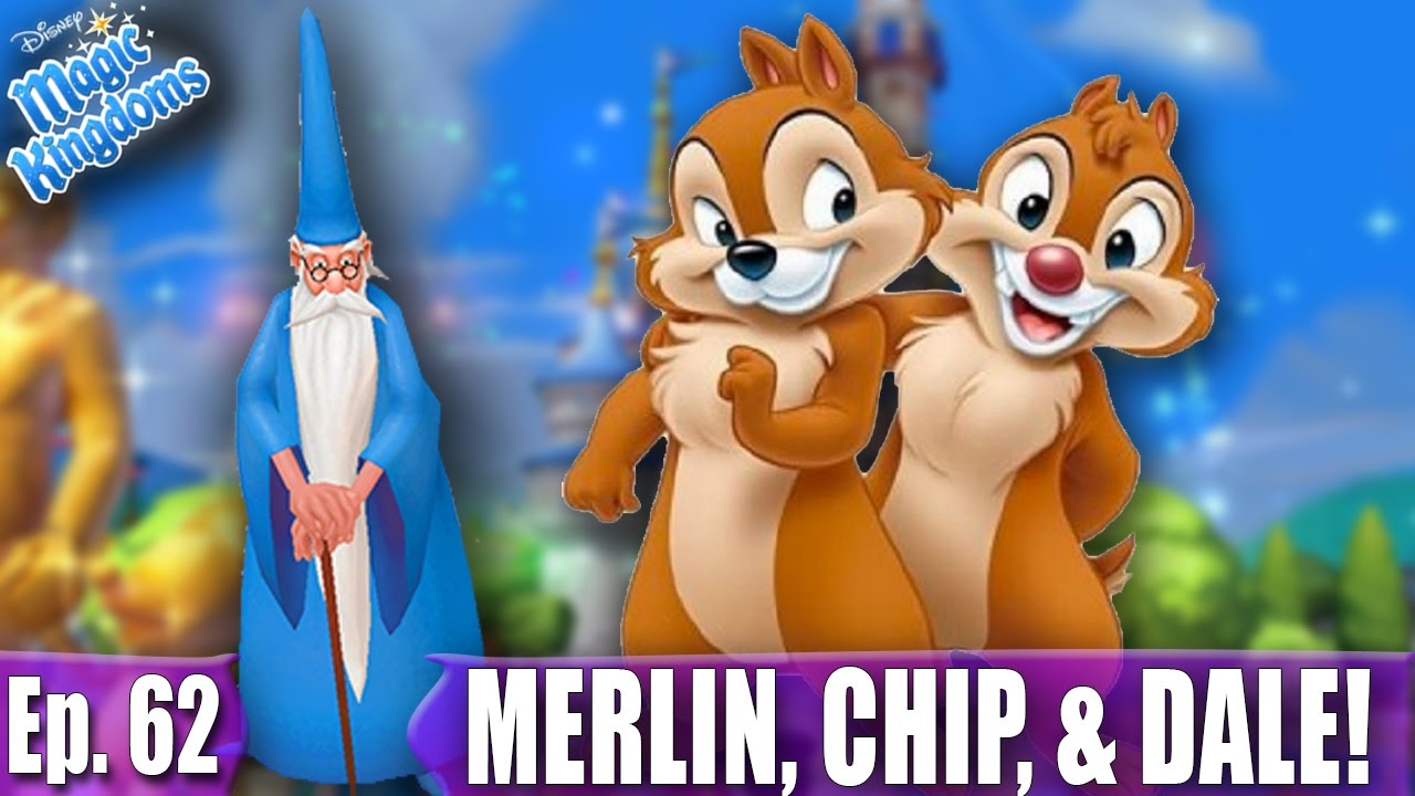 NEW UPDATE IS HERE! WELCOMING MERLIN, CHIP, AND DALE! - Disney Magic Kingdoms Gameplay - Ep. 62