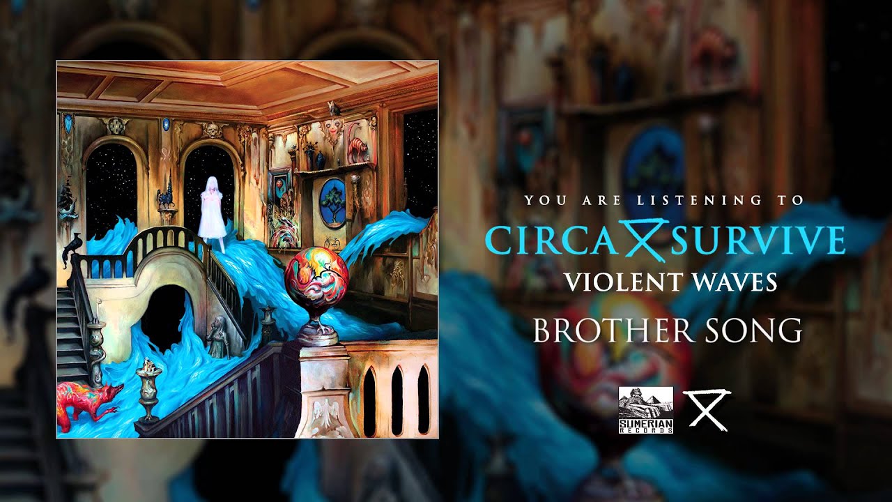 CIRCA SURVIVE - Brother Song